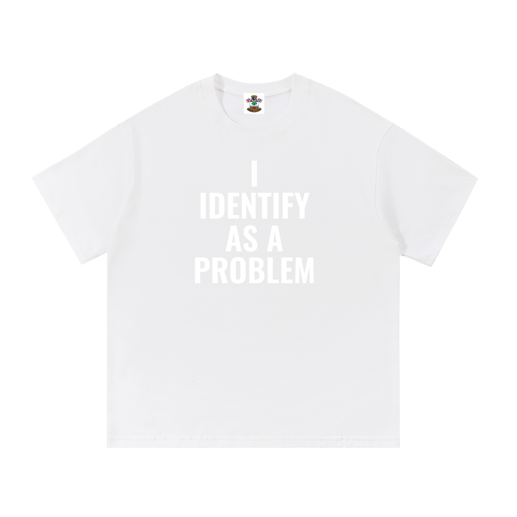 A PROBLEM TEE (DF)