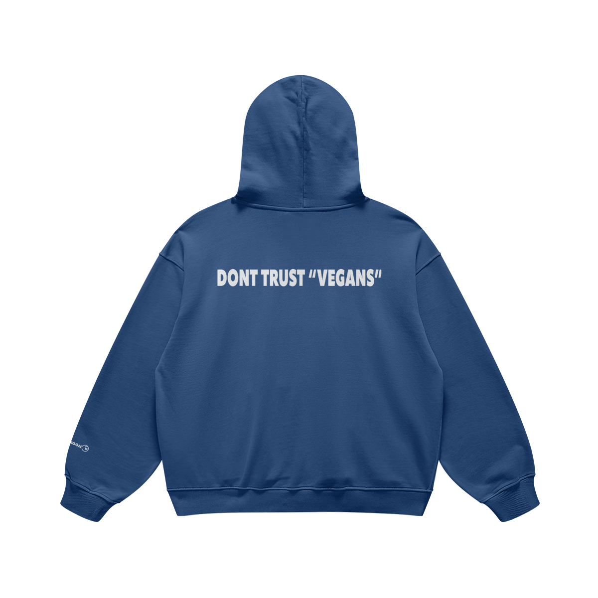 Don’t trust vegans hoodie